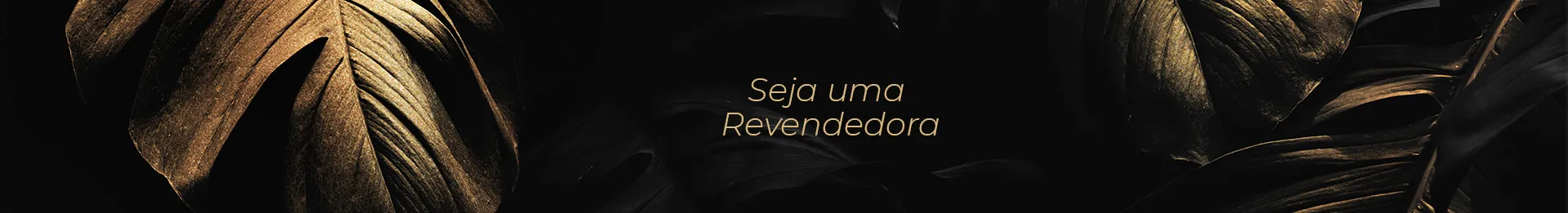 Seja Uma Revendedora 