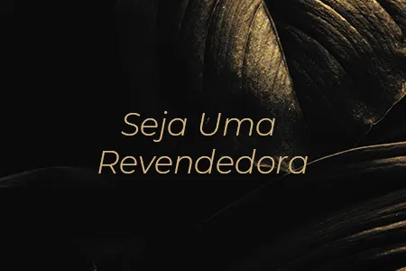 Seja Uma Revendedora 